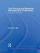 The Pricing and Revenue Management of Services: A strategic approach