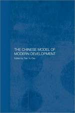 The Chinese Model of Modern Development