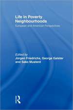 Life in Poverty Neighbourhoods: European and American Perspectives