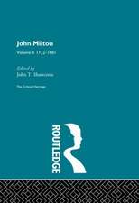 John Milton: The Critical Heritage Volume 2 1732-1801