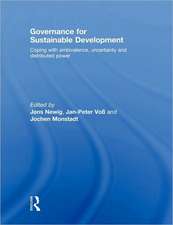 Governance for Sustainable Development: Coping with ambivalence, uncertainty and distributed power