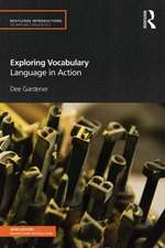 Exploring Vocabulary: Language in Action