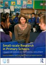 Small-Scale Research in Primary Schools: A Reader for Learning and Professional Development