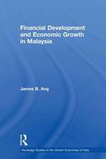 Financial Development and Economic Growth in Malaysia