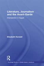 Literature, Journalism and the Avant-Garde: Intersection in Egypt