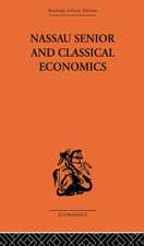 Nassau Senior and Classical Economics