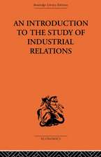 An Introduction to the Study of Industrial Relations