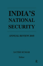 India's National Security: Annual Review 2010