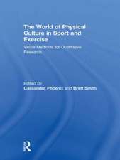 The World of Physical Culture in Sport and Exercise: Visual Methods for Qualitative Research