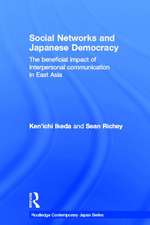 Social Networks and Japanese Democracy: The Beneficial Impact of Interpersonal Communication in East Asia