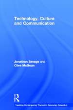 Teaching Contemporary Themes in Secondary Education: Technology, Culture and Communication