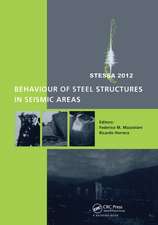 Behaviour of Steel Structures in Seismic Areas: STESSA 2012