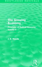 The Growing Economy: Principles of Political Economy Volume II