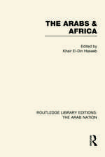 The Arabs and Africa (RLE: The Arab Nation)