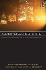 Complicated Grief: Scientific Foundations for Health Care Professionals