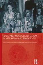 Race and Multiculturalism in Malaysia and Singapore