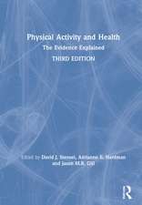 Physical Activity and Health: The Evidence Explained