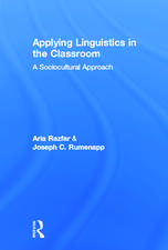 Applying Linguistics in the Classroom: A Sociocultural Approach