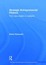 Strategic Entrepreneurial Finance: From Value Creation to Realization