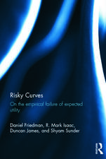 Risky Curves: On the Empirical Failure of Expected Utility