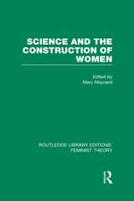 Science and the Construction of Women (RLE Feminist Theory)