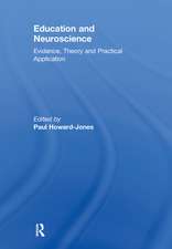 Education and Neuroscience: Evidence, Theory and Practical Application