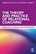 The Theory and Practice of Relational Coaching: Complexity, Paradox and Integration