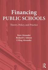 Financing Public Schools: Theory, Policy, and Practice