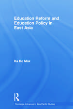 Education Reform and Education Policy in East Asia