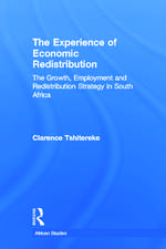 The Experience of Economic Redistribution: The Growth, Employment and Redistribution Strategy in South Africa