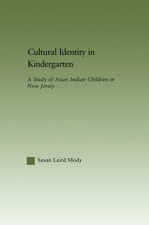 Cultural Identity in Kindergarten: A Study of Asian Indian Children