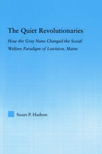 The Quiet Revolutionaries: How the Grey Nuns Changed the Social Welfare Paradigm of Lewiston, Maine