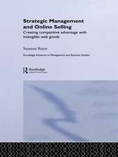 Strategic Management and Online Selling: Creating Competitive Advantage with Intangible Web Goods