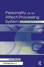 Personality as an Affect-processing System: Toward An Integrative Theory