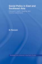 Social Policy in East and Southeast Asia: Education, Health, Housing and Income Maintenance