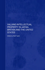 Valuing Intellectual Property in Japan, Britain and the United States