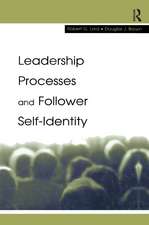 Leadership Processes and Follower Self-identity