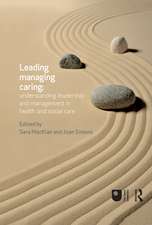 Leading, Managing, Caring: Understanding Leadership and Management in Health and Social Care