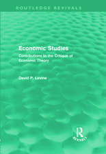 Economic Studies (Routledge Revivals): Contributions to the Critique of Economic Theory