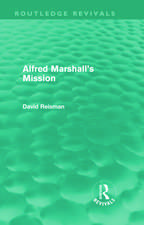 Alfred Marshall's Mission (Routledge Revivals)