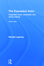 The Expressive Actor: Integrated Voice, Movement and Acting Training