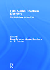 Fetal Alcohol Spectrum Disorders: Interdisciplinary perspectives