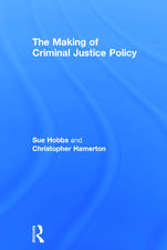 The Making of Criminal Justice Policy