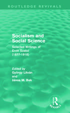 Socialism and Social Science (Routledge Revivals): Selected Writings of Ervin Szabó (1877-1918)