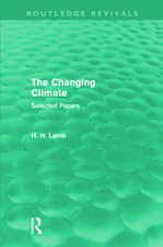 The Changing Climate (Routledge Revivals): Selected Papers