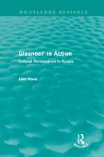 Glasnost' in Action (Routledge Revivals): Cultural Renaissance in Russia