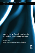 Agricultural Transformation in a Global History Perspective