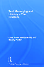 Text Messaging and Literacy - The Evidence