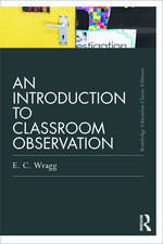 An Introduction to Classroom Observation (Classic Edition)