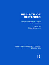 Rebirth of Rhetoric